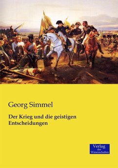 Der Krieg und die geistigen Entscheidungen - Simmel, Georg