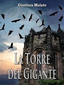 La Torre del Gigante (eBook, ePUB) - Malato, Gianluca
