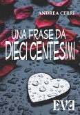 Una frase da dieci centesimi (eBook, ePUB)