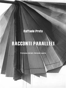 Racconti paralleli (eBook, ePUB) - Proto, Raffaele