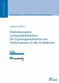 Cover Risikobezogene Aufwandsreduktion für Eignungsnachweise von Prüfprozessen in der Produktion