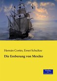 Die Eroberung von Mexiko Die Eroberung von Mexiko