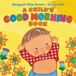 A Child's Good Morning Book Board Book - Brown, Margaret Wise