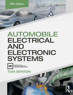 Automobile Electrical and Electronic Systems - Denton, Tom (Technical Consultant, Institute of the Motor Industry (
