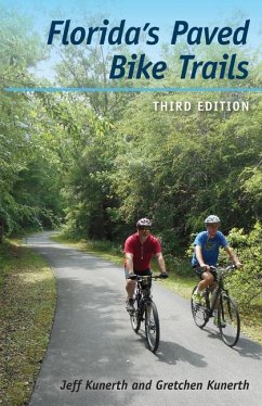 Florida's Paved Bike Trails - Kunerth, Jeff; Kunerth, Gretchen