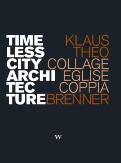 Timeless City Architecture - Brenner, Klaus Th.