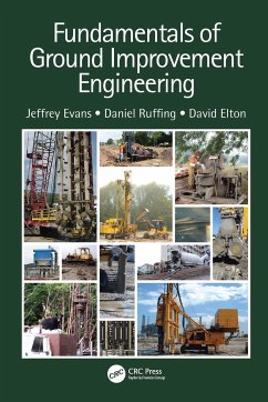 Fundamentals of Ground Improvement Engineering - Evans, Jeffrey (Bucknell University, USA); Ruffing, Daniel; Elton, David