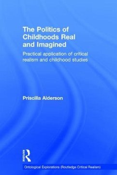 The Politics of Childhoods Real and Imagined - Alderson, Priscilla