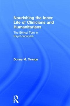 Nourishing the Inner Life of Clinicians and Humanitarians - Orange, Donna M