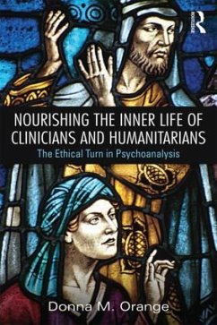 Nourishing the Inner Life of Clinicians and Humanitarians - Orange, Donna M