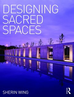 Designing Sacred Spaces - Wing, Sherin