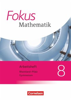 Fokus Mathematik 8. Schuljahr. Arbeitsheft mit Lösungen. Gymnasium Rheinland-Pfalz