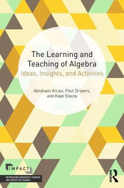 The Learning and Teaching of Algebra - Arcavi, Abraham; Drijvers, Paul; Stacey, Kaye