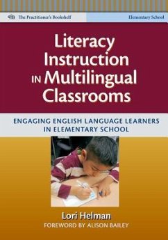 Literacy Instruction in Multilingual Classrooms - Helman, Lori