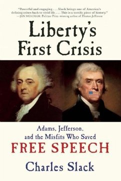 Liberty's First Crisis - Slack, Charles