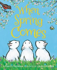 When Spring Comes - Henkes, Kevin