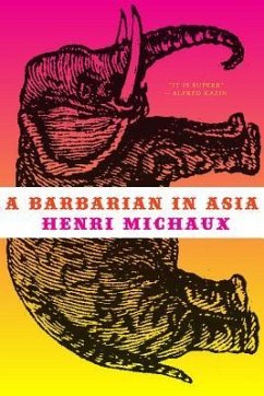 A Barbarian in Asia - Michaux, Henri