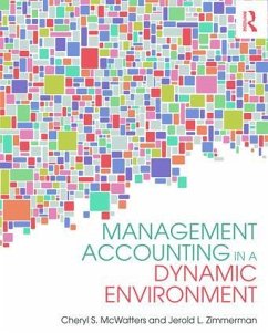 Management Accounting in a Dynamic Environment - McWatters, Cheryl S; Zimmerman, Jerold L