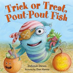 Trick or Treat, Pout-Pout Fish - Diesen, Deborah