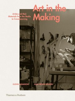 Art in the Making - Adamson, Glenn; Bryan-Wilson, Julia