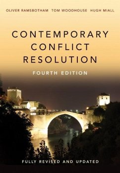 Contemporary Conflict Resolution - Ramsbotham, Oliver; Woodhouse, Tom; Miall, Hugh