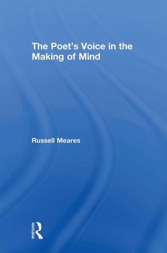 The Poet's Voice in the Making of Mind - Meares, Russell