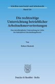 Die rechtzeitige Unterrichtung betrieblicher Arbeitnehmervertretungen