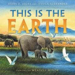 This Is the Earth - Shore, Diane Z; Alexander, Jessica