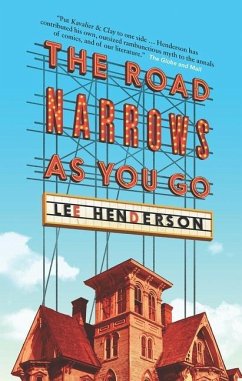 The Road Narrows as You Go - Henderson, Lee