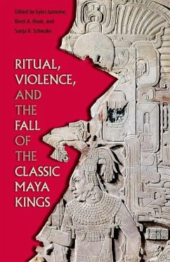 Cover Ritual, Violence, and the Fall of the Classic Maya Kings