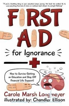 First Aid for Ignorance - Longmeyer, Carole Marsh