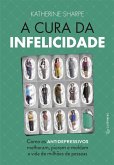 A cura da infelicidade (eBook, ePUB)