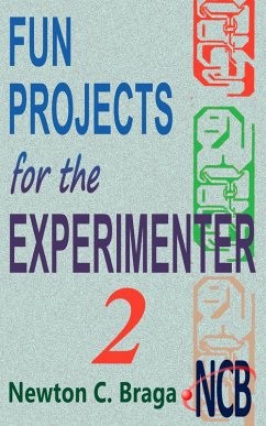 Fun Projects for the Experimenter - volume 2 (eBook, ePUB) - Braga, Newton C.