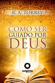 Como ser Guiado por Deus (eBook, ePUB)