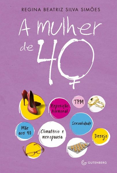 A mulher de 40 (eBook, ePUB)