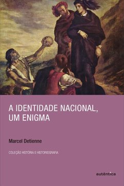A identidade nacional, um enigma (eBook, ePUB) - Detienne, Marcel