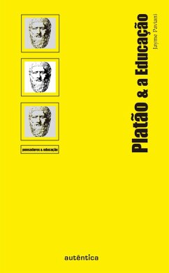 Platão & a Educação (eBook, PDF) - Paviani, Jayme