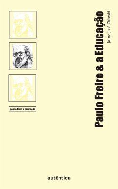 Paulo Freire & a Educação (eBook, PDF) - Zitkoski, Jaime José