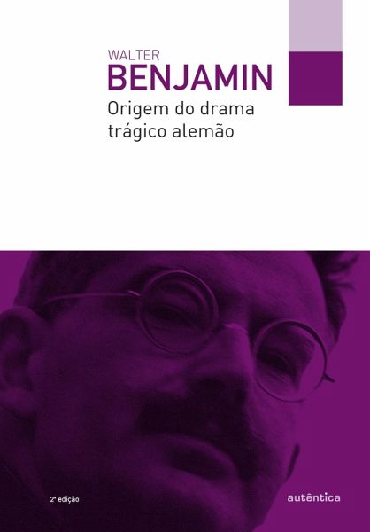 Origem do drama trágico alemão (eBook, ePUB)