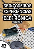 Brincadeiras e Experiências com Eletrônica - volume 7 (eBook, ePUB) Brincadeiras e Experiências com Eletrônica - volume 7 (eBook, ePUB)