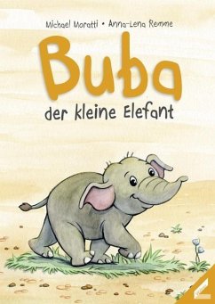 Buba - der kleine Elefant - Moratti, Michael