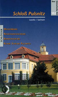 Schloss Pulsnitz - Rost, Rüdiger; Schubert, Sabine