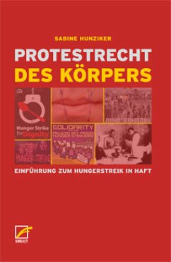 Protestrecht des Körpers - Hunziker, Sabine