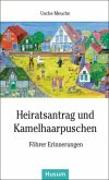 Heiratsantrag und Kamelhaarpuschen