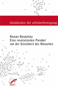 Eine revolutionäre Parabel von der Gleichheit der Menschen - Rosdolsky, Roman