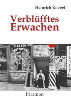 Verblüfftes Erwachen - Koebel, Heinrich J.