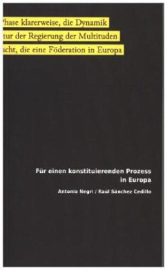 Für einen konstituierenden Prozess in Europa - Negri, Antonio;Sánchez Cedillo, Rául