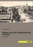 Plauen und die Vogtländische Schweiz