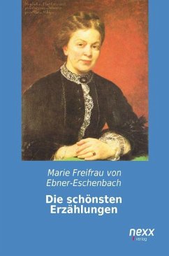Die schönsten Erzählungen - Ebner-Eschenbach, Marie von