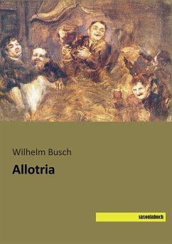 Allotria - Busch, Wilhelm